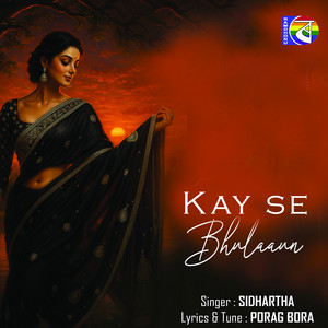 Kay Se Bhulaon