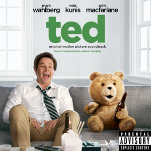 Ted: Original Motion Picture Soundtrack (Explicit) (泰迪熊 电影原声带)