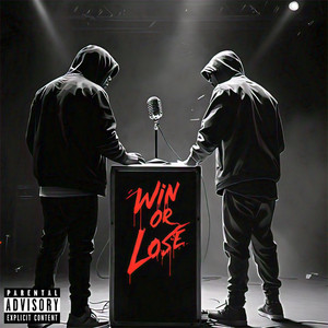 Win or Lose (Explicit)