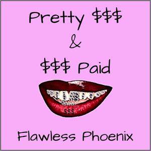 Pretty & Paid (Explicit)