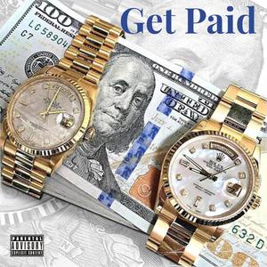 Get Paid (feat. Taylor Bentley) [Explicit]