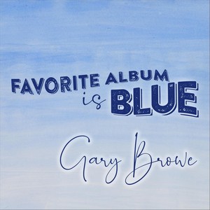 Favorite Album Is Blue