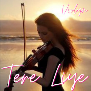 Violin Tere Liye