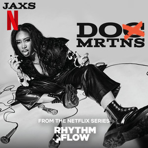 DOX MRTNS (from the Netflix Series "Rhythm + Flow") [Explicit]