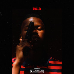 Kill It (feat. Kay Lloyd) (Explicit)