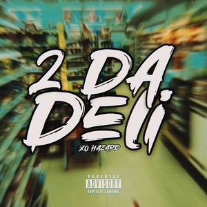 2 Da Deli (Explicit)