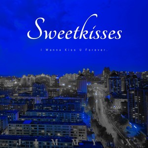 Sweetkisses（Prod.Lv9）