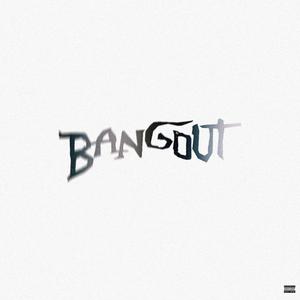 Bangout (Explicit)