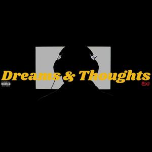 Dreams & Thoughts