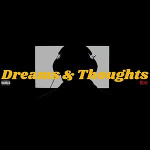 Dreams & Thoughts (feat. Brayden Jay)
