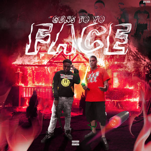 Guns To Yo Face (Explicit)