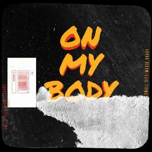 On My Body (Explicit)