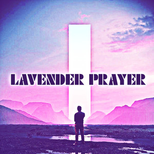 Lavender Prayer