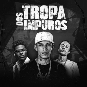 Tropa dos Impuros (Explicit)