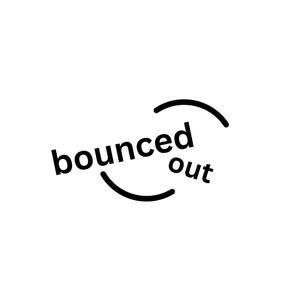 bouncedout