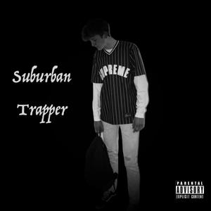 Suburban Trapper (Explicit)