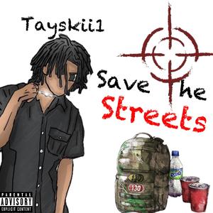 Save The Streets (Explicit)