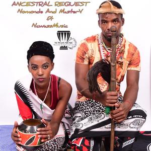 Ancestral Request (feat. Nomonde & MasterV)