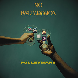 PulleyMane - No Permission (Explicit)