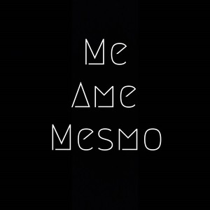 Me Ame Mesmo (Explicit)