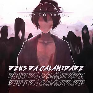 Rap do Yato: Deus da Calamidade