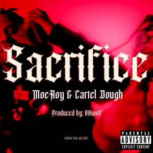 Sacrifice (feat. Cartel Dough) (Explicit)