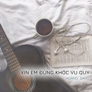 Xin Em Đừng Khóc Vu Quy
