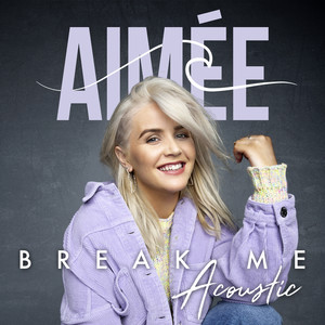 Break Me (Acoustic)
