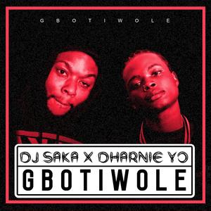 Gboti wole (feat. Dharnie Yo)