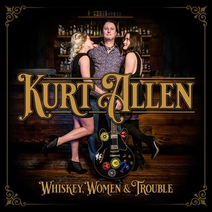 Whiskey, Women & Trouble (Explicit)