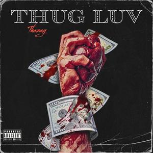 Thug luv (Explicit)