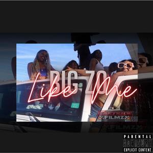 LIKE ME (Explicit)
