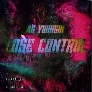 Lose Control (Explicit)