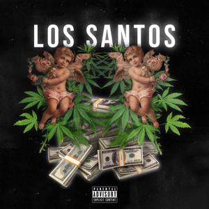 Los Santos (Gustavo Almendarez & Carlos Bahenz) [Explicit]