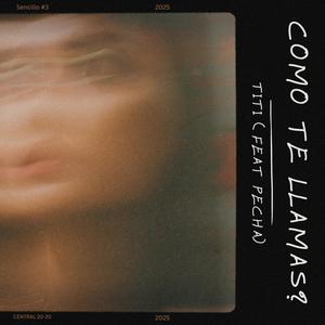 como te llamas? (feat. Pecha)