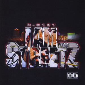 I Am Tha Streetz (Explicit)