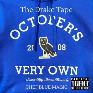 The Drake Tape (Explicit)