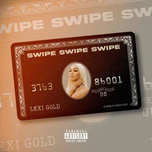 Swipe Swipe Swipe (Explicit)