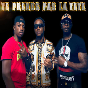 Te Prends Pas La Tête