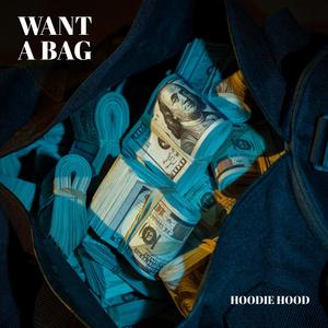 Want A Bag (Explicit)