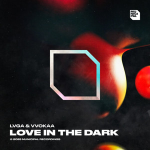 Love In The Dark (Extended Mix)