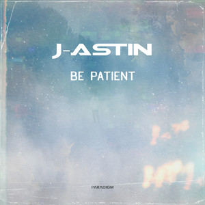 Be Patient