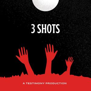 3 Shots (Explicit)