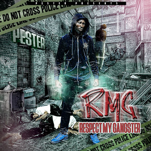 Rmg RespectMyGangster (Explicit)