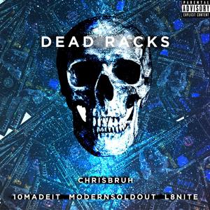 Dead Racks (Explicit)