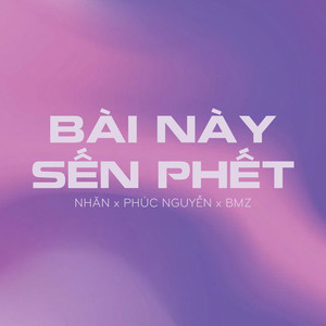 Bài Này Sến Phết