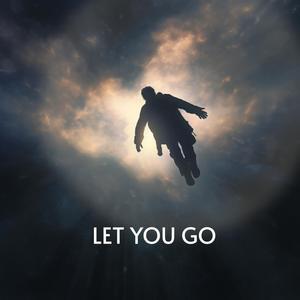 LET YOU GO
