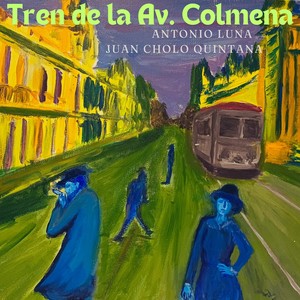 Tren de la Av. Colmena