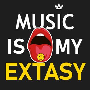 Music Is My Extasy