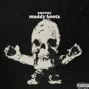 muddy boots (Explicit)